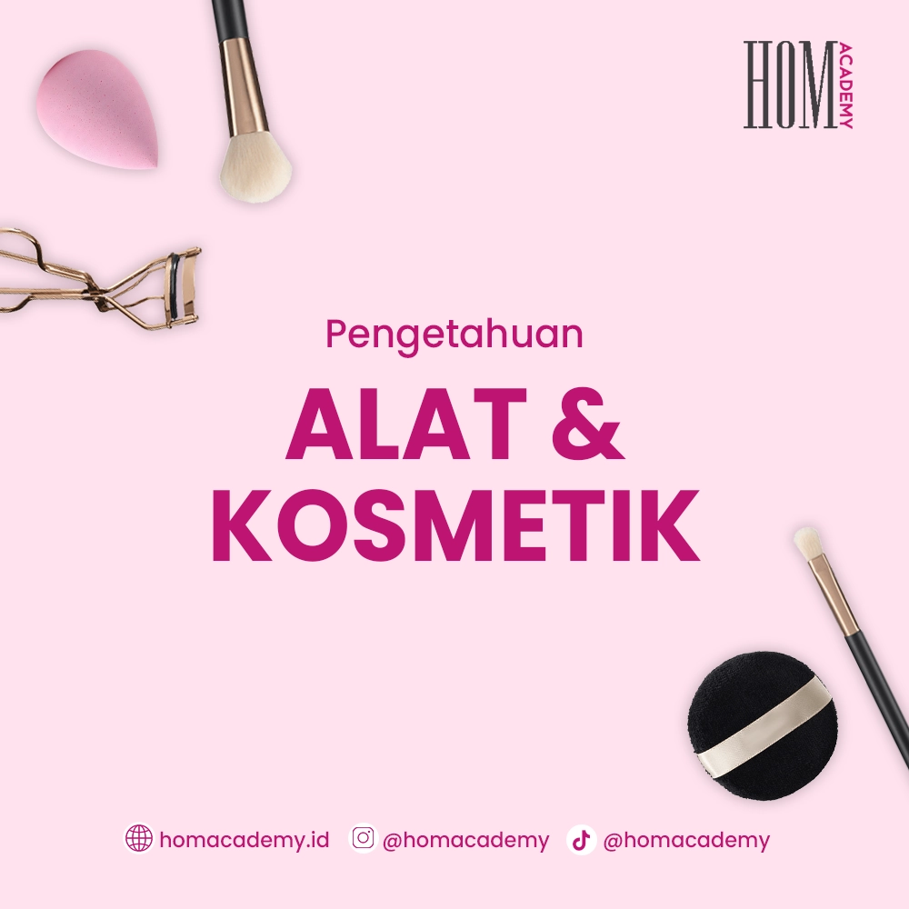 Pengetahuan Alat & Kosmetik